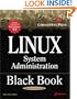 Linux System Administration Black Book: The Definitive Guide to Deploying and Configuring the Leading Open Source Operating System