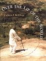 Over the Lip of the World: Among the Storytellers of Madagascar (A Samuel and Althea Stroum Book)