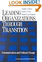 Leading Organizations through Transition: Communication and Cultural Change