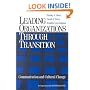 Leading Organizations through Transition: Communication and Cultural Change