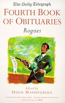 "Daily Telegraph" Book of Obituaries: Rogues v.4: Rogues Vol 4