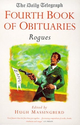 "Daily Telegraph" Book of Obituaries: Rogues v.4: Rogues Vol 4