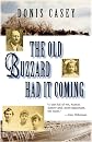 The Old Buzzard Had It Coming: An Alafair Tucker Mystery