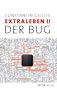 Der Bug: Extraleben Teil 2