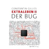 Der Bug: Extraleben Teil 2von "Constantin Gillies"
