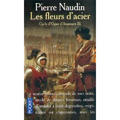 Les Fleurs d'acier, tome 3. Cycle d'Ogier d'Argouges