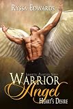 Warrior Angel, Heart's Desire (Immortal Pleasures)