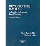 Beyond the Basics: A Text for Advanced Legal Writing, Second Edition  (American Casebook Series)