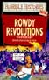 Rowdy Revolutions (Horrible Histories)
