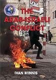The Arab-Israeli Conflict (Troubled World Series)