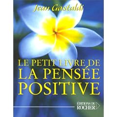 Le Petit Livre de la pens�e positive