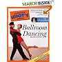The Complete Idiot's Guide to Ballroom Dancing, DVD Edition (Complete Idiot's Guide to)