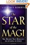 The Star of the Magi: The Mystery That Heralded the Coming of Christ