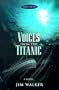 Voices from the Titanic (Mysteries in Time Series)