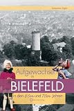 Aufgewachsen in Bielefeld in den 60er und 70er Jahren