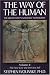 The Way of Human, Volume II: The False Core and the False Self, the Quantum Psychology Notebooks (Way of the Human; The Quantum Psychology Notebooks)