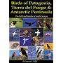 Birds of Patagonia, Tierra Del Fuego and Antarctic Peninsula: The Falkland Islands and South Georgia