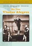 Mis Tres Viudas Alegres