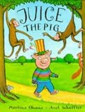 Juice the pig