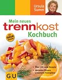 Trennkost Kochbuch, Mein neues (Summ-Reihe) - Ursula Summ