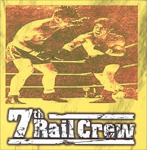 7th Rail Crew