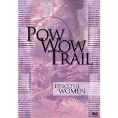 Pow Wow Trial, Vol. 8: Women