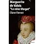 Marguerite de Valois : La reine Margot