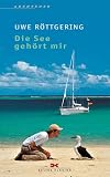 Die See gehört mir. Allein ans Ende der Welt (Abenteuer): Allein ans Ende der Welt