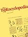 Typencyclopedia: A User's Guide to Better Typography (The Bowker Graphics Library. Bowker's Composition Series)