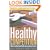 Healthy Competition: What's Holding Back Health Care and How to Free It