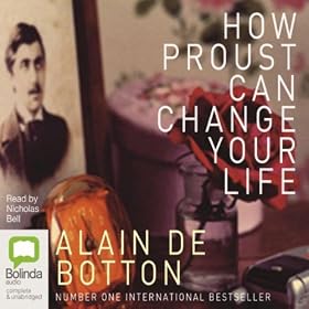How Proust Can Change Your Life (Unabridged)