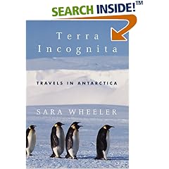 Terra Incognita: Travels in Antarctica
