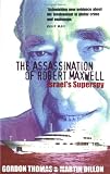 Review Robson Books Ltd  / The Assassination of Robert Maxwell: Israel's Superspy