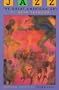Jazz: The Great American Art (The African-American Experience)