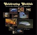 Celebrating Cichlids from Lakes Malawi and Tanganyika