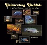 Celebrating Cichlids from Lakes Malawi and Tanganyika