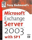 Tony Redmond's Microsoft Exchange Server 2003: with SP1 (HP Technologies)