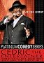 Platinum Comedy Series - Cedric the Entertainer - Starting Lineup Platinum Comedy Series - Cedric the Entertainer - Starting Lineup