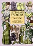 Review Dover Publications Inc.  / Victorian Fashions: A Pictorial Archive with Over 1000 Illustrations of Women's Fashions from 1855-1903 (Dover Pictorial Archives)