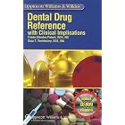 The Lippincott Williams and Wilkins' Dental Drug Reference: With Clinical Implications... by  Frieda Atherton Pickett and Geza T Terezhalmy