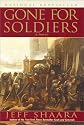 Gone for Soldiers: A Novel of the Mexican War