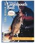 The World of Fishing for Largemouth Bass (Field & Stream)