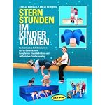 Fantastisches Erlebnisturnen mit 64 Geräte-Karten, kompletten Stundenbildern und zahlreichen Fotobeispielen