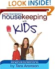 Mrs. Clean Jean's Housekeeping with Kids: Family Pickup Lines (and Household Routines) That Work with Less Work from You
