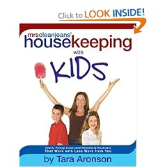 Mrs. Clean Jean's Housekeeping with Kids: Family Pickup Lines (and Household Routines) That Work with Less Work from You