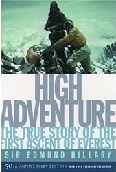 High Adventure: The True Story of the First Ascent of Everest