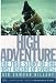 High Adventure: The True Story of the First Ascent of Everest