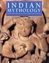 Indian Mythology: Myths and Legends of India, Tibet and Sri Lanka