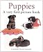 Puppies: A Very First Picture Book (Very First Picture Books (Lorenz Board Books))