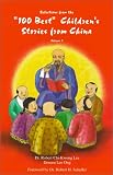 Selections From the `100 Best` Children`s Stories from China, Vol.1